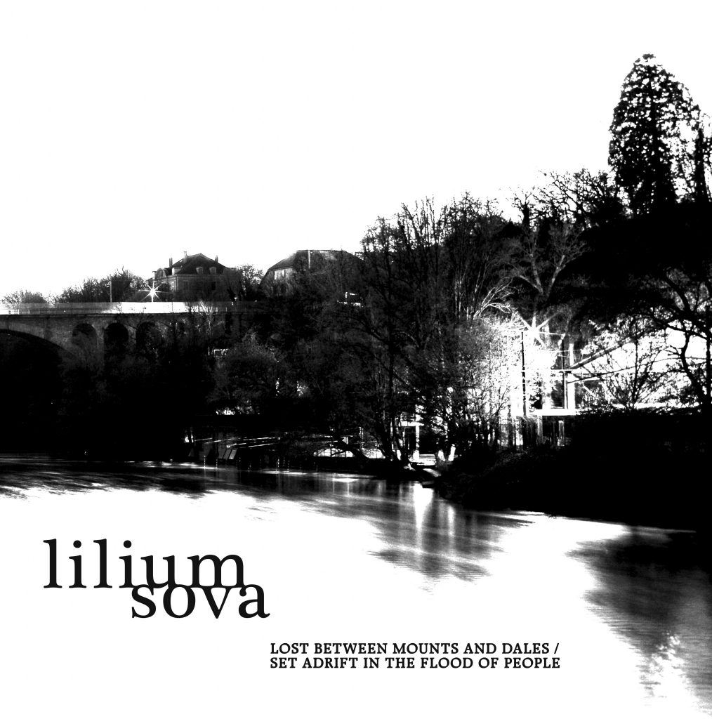 Lilium Sova - Lost Between Mounts and Dales / Set Adrift in the Flood of People